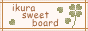 ikura sweet board